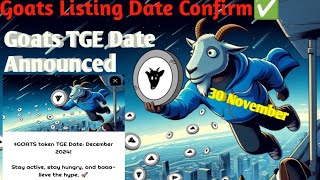 Goats🐐TGE Date Announced 📅 TGE is going on 1st December ✅ Goats Trading Start on Gate.io 💰💰💰