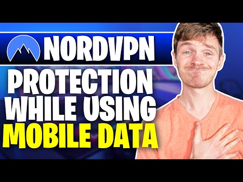 Can NordVPN protect me while using my mobile data?