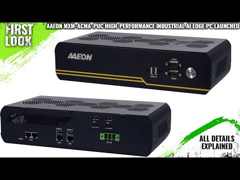 AAEON MXM-ACMA-PUC High-Performance Industrial AI Edge PC Launched - Explained All Spec, Features