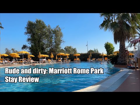 Rude, Dirty and...speechless. Marriott Rome Park Stay