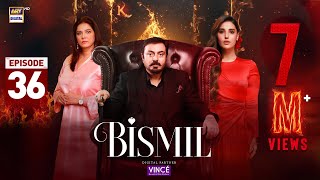 Bismil Episode 36 | Digitally Presented by Vince Care | 19 Dec 2024 (English Subtitles)| ARY Digital