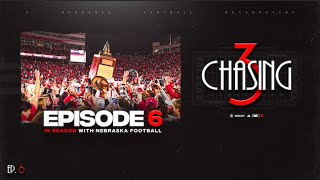 Chasing 3: In Season with Nebraska Football | Episode 6 - Wisconsin