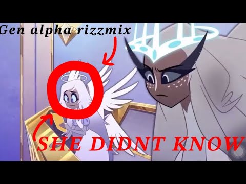 You didn’t know (gen alpha rizzmix)