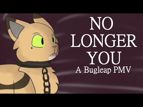 No Longer You - Bugleap PMV (WC OCs)