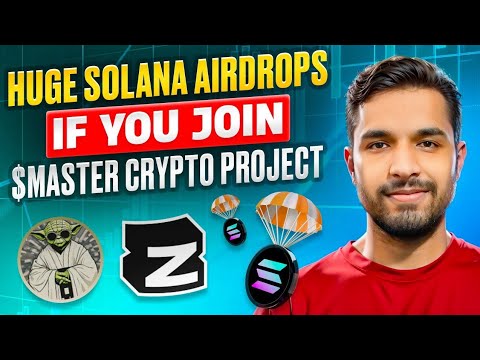 Huge solana airdrops if you join $MASTER crypto project