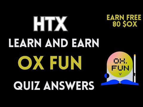 HTX Learn And Earn | OXFUN Quiz Answers | Earn Free USDT | Crypto Loot