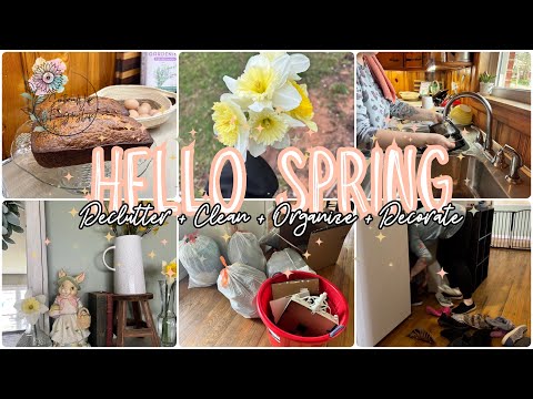 Spring Has Sprung 🌼 || Declutter + Clean + Organize + Decorate with me