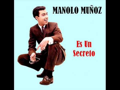 Manolo Muñoz - Es Un Secreto