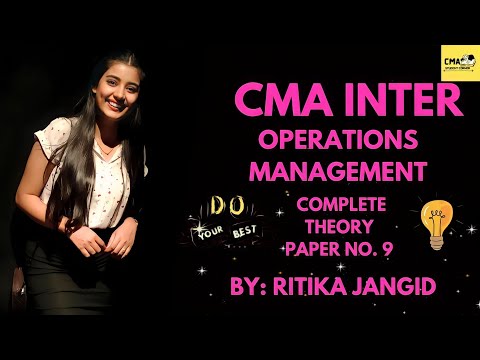 #2 PART |CMA INTER |OPERATIONS PLANNING |OPERATIONS MANAGEMENT| THEORY| OMSM |