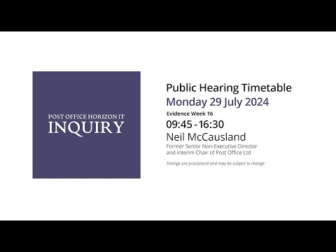 Neil McCausland - Day 173 PM (29 July 2024) - Post Office Horizon IT Inquiry