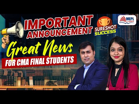 IMPORTANT ANNOUNCEMENT 📣 CMA Final June/Dec 25 Students - Must Watch ✅ | MEPL Classes