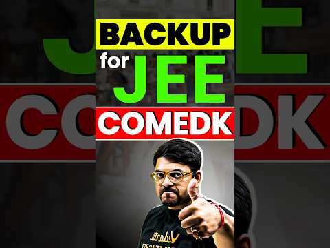 Backup for JEE COMEDK 😊😇🤩 #jee2025 #jeemains #jee #jeepreparation #jeeadvanced #education #shorts