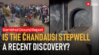 Sambhal: Ancient Stepwell Found in Chandausi Turns Into A Tourist Spot But Is It A Recent Discovery?