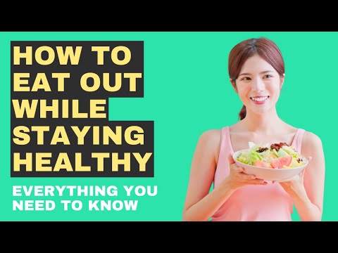 Stay Healthy While Eating Out Made Easy