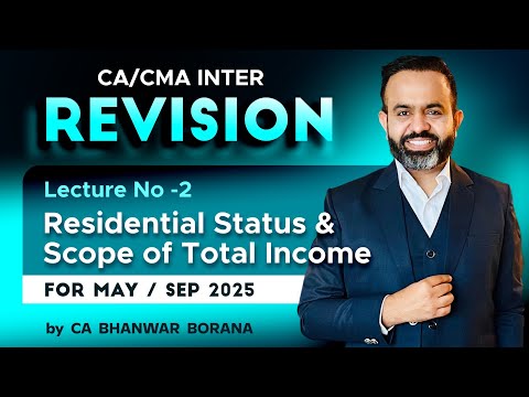 INTER Revision MAY/SEP - 25 l Residential Status & Scope of Total Income l Part - 2