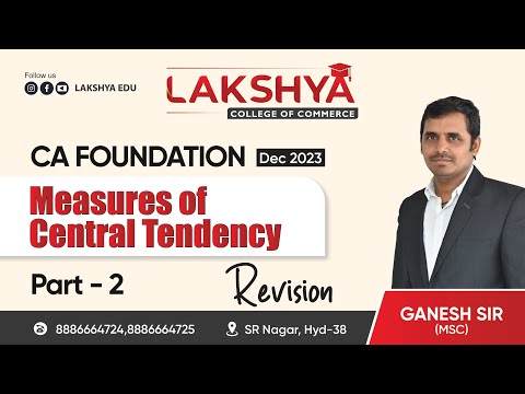 RAPID REVISION FOR STATISTICS (MEASURES OF CENTRAL TENDENCY P2) ||CA FOUNDATION|BY U GANESH SIR M.Sc