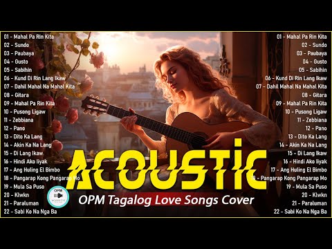 Best Of OPM Tagalog Acoustic Love Songs 2024 ❤️ Top Hits OPM Tagalog Songs Cover Playlist 669