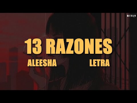 ALEESHA - 13 razones 💔|| LETRA