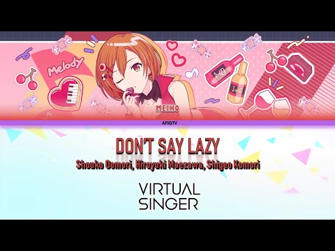 【MEIKO V3】Don't Say Lazy (Color Coded Lyrics)【MEIKO19周年記念カバー】