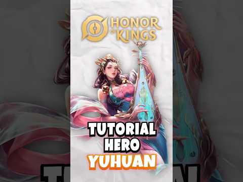 Tutorial Hero Yuhuan HOK 60 Detik