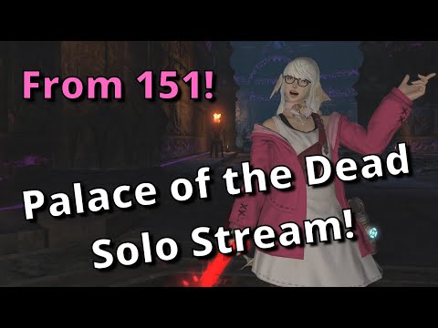 From Floor 151! Solo Palace of the Dead Stream with Machinist! Attempt #3