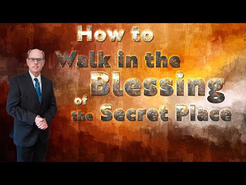 How Tor Receive the Blessing in the Secret Place