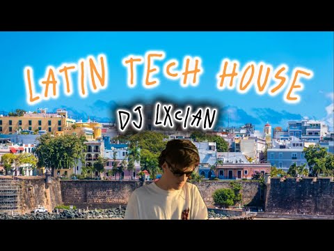 Latin Tech House Mix 2025 - DJ Lxcian (Bad Bunny , Young Miko , Feid , JHAYCO)