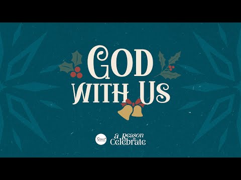 God with Us (Week-1) // Geraldine Celi // December 9