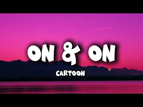 Carton -On & On feat Daniel Levi