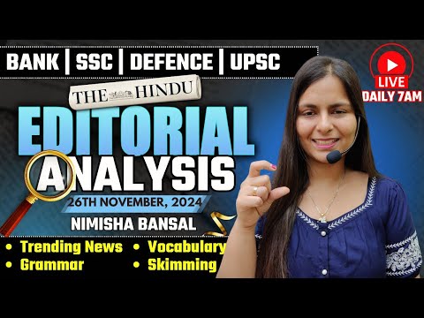 Editorial Analysis | 26th November, 2024 | Vocab, Grammar, Reading, Skimming | Nimisha Bansal