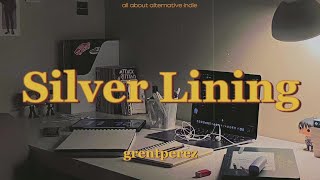 grentperez - Silver Lining (lyrics)