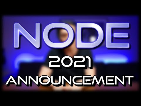 2021 Node Channel Announcement!