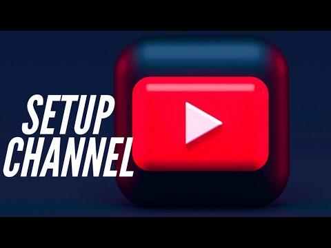 How to Setup a YouTube Channel & Branding Guide