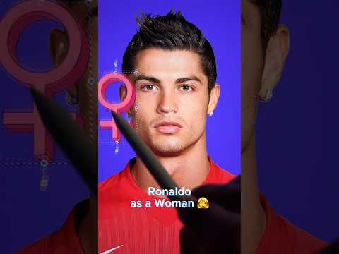 Ronaldo as a Woman 👩