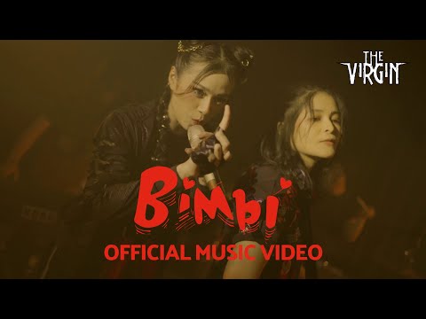 The Virgin - Bimbi (Official Music Video NAGASWARA)