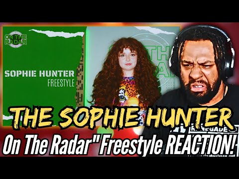 SHE IS SMOOTH WITH THE WORDPLAY! | The Sophie Hunter "On The Radar" Freestyle | First Time REACTION!