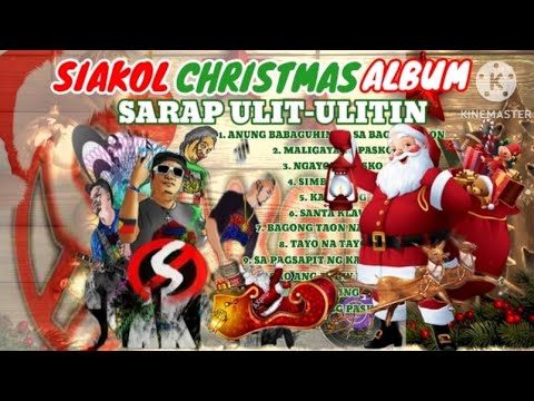 SIAKOL_CHRISTMAS_ALBUM_SARAP_ULIT-ULITIN.