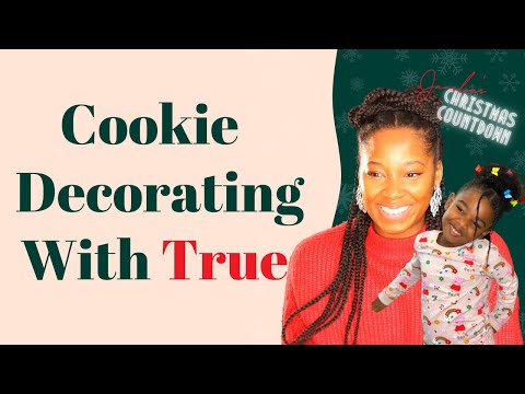 Jamelia's Christmas Countdown - Cookies With True!