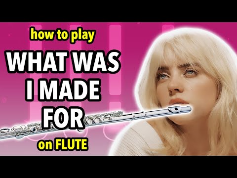 How to play What Was I Made For on Flute | Flutorials