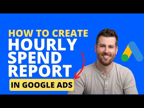 Google Ads How to Create an Hourly Spend Report