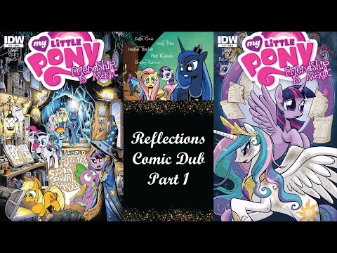 MLP Reflections Comic Dub Part 1