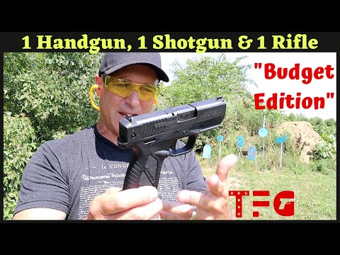 1 Handgun, 1 Shotgun & 1 Rifle (Budget Edition) - TheFirearmGuy