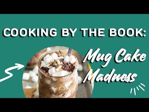 Cooking by the Book: Mug Cake Madness