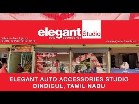 Store Launch | Elegant Auto Accessories Studio reaches Dindigul | Tamil Nadu