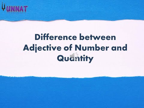 Difference between Adjectives of Quantity & Number