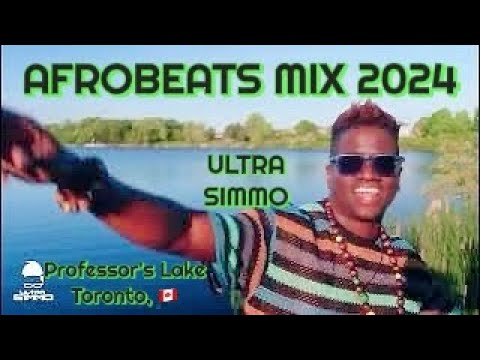 AFROBEATS MIX 2024! - TYLA, TEMS, BURNA BOY, DAVIDO, AYRA STARR, REMA - ULTRA SIMMO