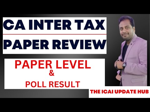 |CA Inter Taxation Paper Review| Level OF Paper And Poll Result | CA Inter Tax Paper Review|