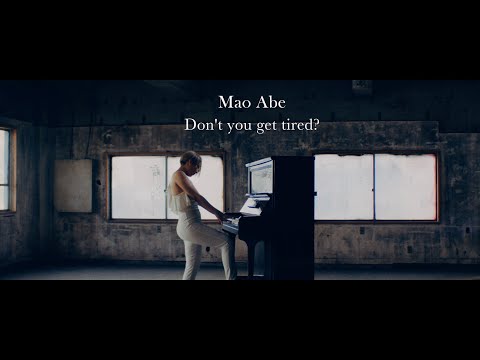 阿部真央 (Mao Abe) - Don't you get tired? [Official Music Video]