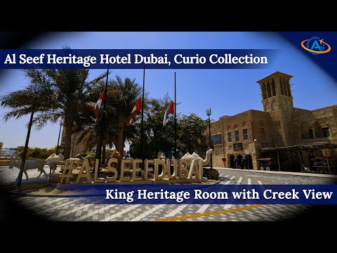 Al Seef Heritage Hotel Dubai: A Step Back in Time