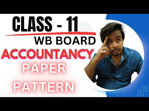 PAPER PATTERN I Class 11 2ND SEM I ACCOUNTANCY I 2024-25 II #westbengalboard #wbboard #wbchse #wb